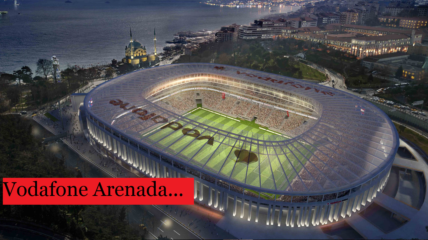 Gelecek Yıl Vodafone Arenada top Koşturacağız..