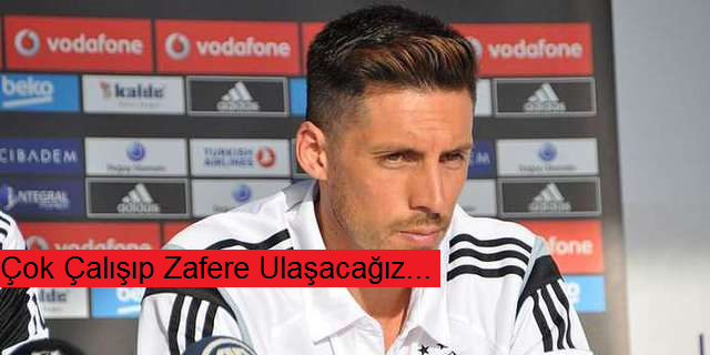 ''Zafere Ulaşağız''