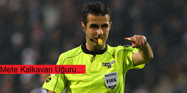 Mete Kalkavan Uğuru..