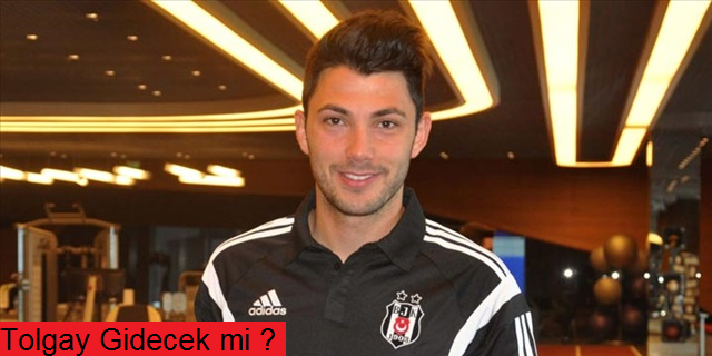 Tolgay Gidecek mi ?