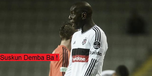 Susamış Demba Ba !!!