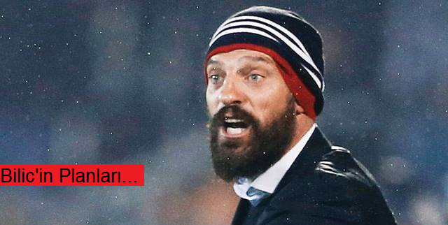 Bilic Yeni Planlar Peşinde...