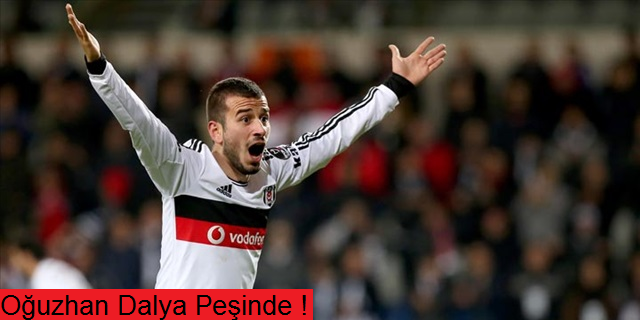 Oğuzhan Dalya Peşinde !