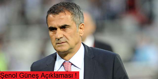 Beşiktaş'tan Şenol Güneş açıklaması