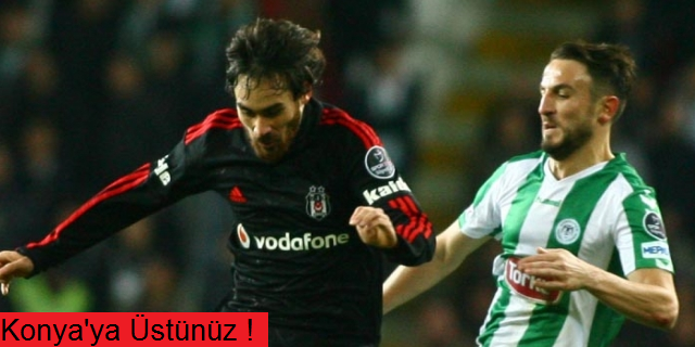 Beşiktaş, Konya'ya karşı üstün