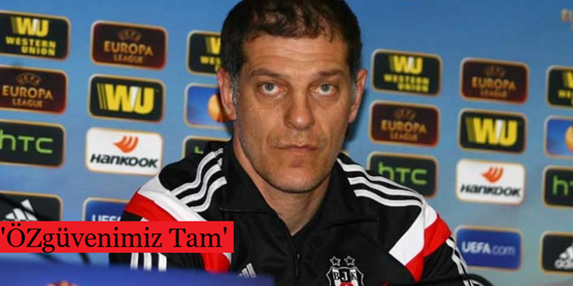 'İnancımız Var, Özgüvenimiz Tam'