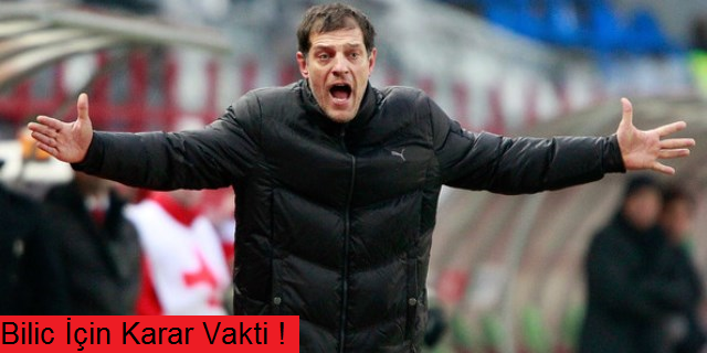 Bilic'in Durumu Masada !