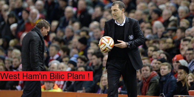 West Ham'ın Bilic Stratejisi !