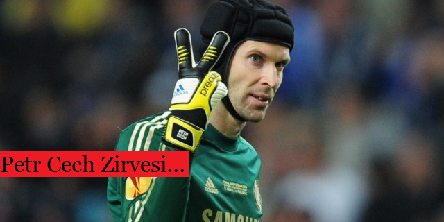 Petr Cech Harekatı...