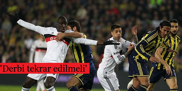 Eski MHK Başkanı: Derbi Tekrar Edilmeli