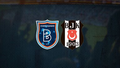 Başakşehir Beşiktaş maçı ne zaman, saat kaçta ve hangi kanalda CANLI yayınlanacak? Muhtemel 11'de ha