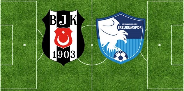 Beşiktaş - BB Erzurumspor maçı ne zaman saat kaçta ve hangi kanalda?