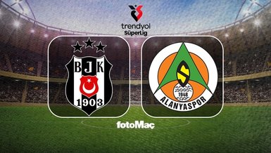 Beşiktaş ile Corendon Alanyaspor Süper Lig'de Karşılaşıyor