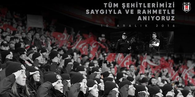 Beşiktaş şehitlerimizi unutmadı
