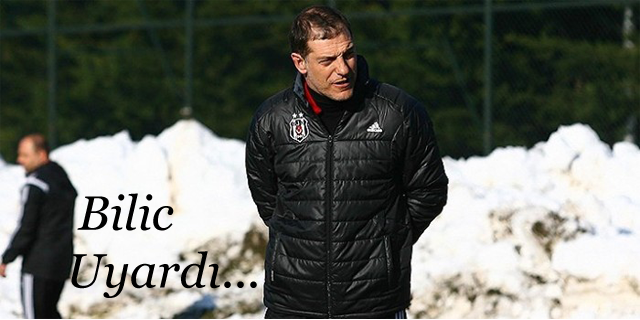 Bilic Hoca Eskişehirspor Takımı uyardı.