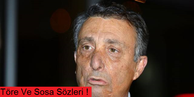 Töre,Sosa ve Mitroglou açıklaması