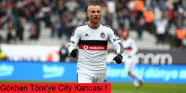 M.City'den Gökhan Töre atağı!