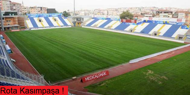 Stat için rota yine Kasımpaşa