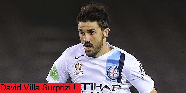 Beşiktaş'ta son hedef David Villa