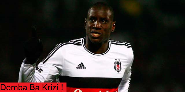Demba Ba transferinde kriz!
