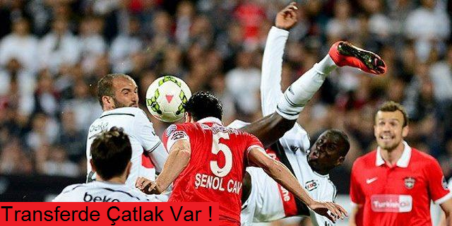 Transferde derin çatlak!