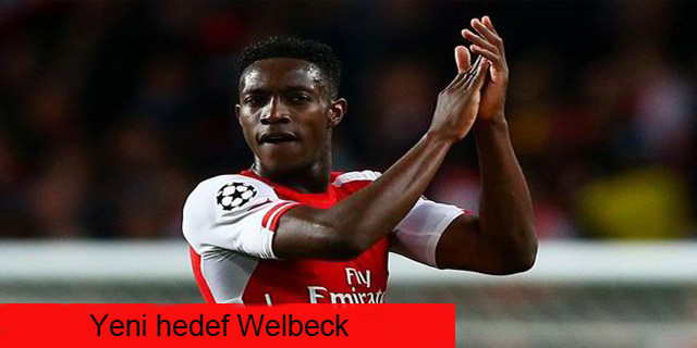 Yeni hedef Welbeck