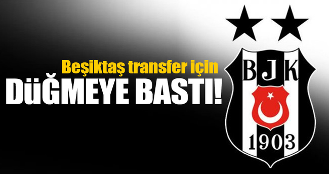Beşiktaş'ta Dev operasyon!