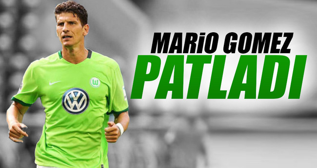 Mario Gomez sonunda patladı