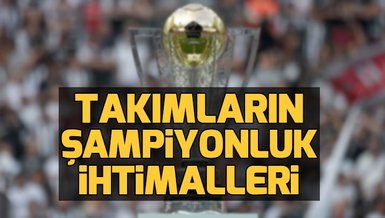 Şampiyonluk ihtimalleri! Beşiktaş nasıl şampiyon olur? Galatasaray nasıl şampiyon olur? Fenerbahçe n