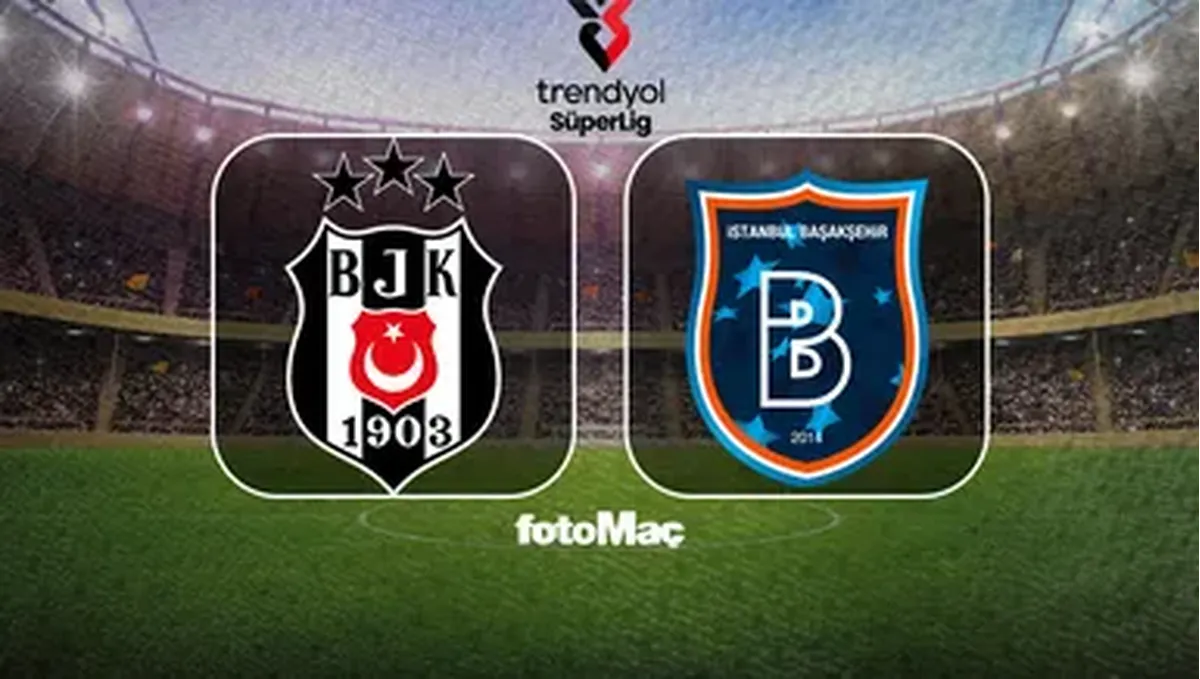 Beşiktaş, Başakşehir ile Kritik Maçta 3 Puan Peşinde